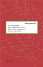 Joao E Brownsville, Joao E. Brownsville, Joao Eudes Brownsville, Helmu Rostock, Helmut Rostock - Deutsch-portugiesisches Konversationsbuch