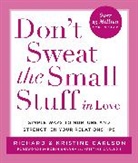 K. Carlson, Kristine Carlson, R. Carlson, Richard Carlson - Don't Sweat the Small Stuff in Love