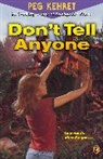Peg Kehret, Kehret Peg - Don't Tell Anyone