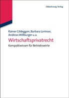 Rainer Gildeggen, Kerstin Schweizer, Anusch Tavakoli - Wirtschaftsprivatrecht