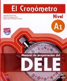 Bech Torm, Alejandr Bech Tormo, Alejandro Bech Tormo, Dominguez Mari, Esthe Domínguez Marín, Esther Domínguez Marín... - El Cronómetro: El Cronometro, Nivel A1: Übungsbuch mit Audio-CD