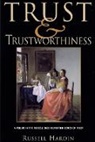 Russell Hardin - Trust and Trustworthiness