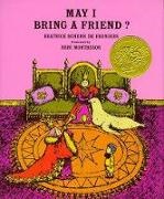 Beni Montresor, Beatrice Schenk De Regniers, Beatrice De Regniers, Beatrice Schenk de Regniers, Regniers Beatrice Schenk De, … - May I Bring a Friend ?