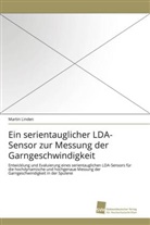 Martin Linden - Ein serientauglicher LDA-Sensor zur Messung der Garngeschwindigkeit