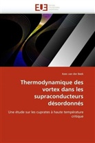 Kees van der Beek, van der Beek-K, Kees van der Beek, Van der beek-k - Thermodynamique des vortex dans