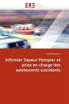 Mickaël Bardoux, Bardoux-M - Infirmier sapeur pompier et prise