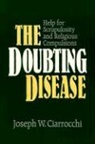 Joseph W Ciarrocchi, Joseph W. Ciarrocchi, Joseph W. Ciarrocci, Joseph W. Ciarrochi - The Doubting Disease