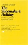 Thomas Dekker, Bernard Sahlins, Bernard Sahlins - The Shoemaker's Holiday