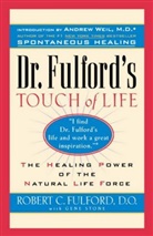 Dr Robert Fulford, Dr. Robert Fulford, R. Fulford, Robert Fulford, Robert C. Fulford, G. Stone... - Dr Fulford's Touch of Life