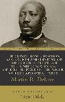 Martin R. Delany, Martin R. Delany Delany, Martin Robinson Delany, Martin Robison Delany - Condition, Elevation, Emigration, and Destiny of the Colored People