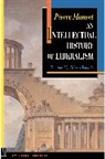 Pierre Manent, Manent Pierre - Intellectual History of Liberalism