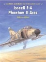 Shlomo Aloni, Aloni Shlomo, Jim Laurier, Laurier Jim, Postlethwaite Mark, Styling Mark - Israeli F-4 Phantom II Aces