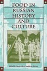 Musya Toomre Glants, Musya Glants, Joyce Toomre - Food in Russian History and Culture