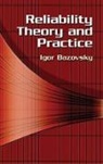 Igor Bazovsky - Reliability Theory and Practice