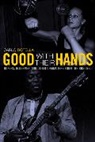 Carlo Rotella, Rotella Carlo - Good With Their Hands