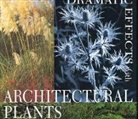 Noel Kingsbury - Dramatic Effects with Architectural Plants