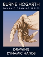 Burne Hogarth - Drawing dynamic hands