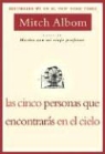 Mitch Albom, Mitch/ Rato Albom - Las cinco personas que encontraras en el cielo; The Five People You