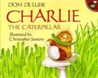 Dom DeLuise, Christopher Santoro, Christopher Santoro - Charlie the Caterpillar
