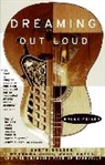 Bruce Feiler, Bruce S Feiler - Dreaming Out Loud: