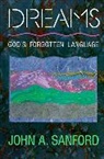 John A Sanford, John A. Sanford - Dreams God's Forgotten