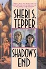 Sheri S Tepper, Sheri S. Tepper - Shadow's End