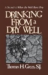 Thomas Green, Thomas H. Green - Drinking From a Dry Well