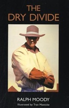 Ralph Moody, Tran Mawicke - The Dry Divide