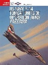 Tony Holmes, Holmes Tony, Chris Davey, Jim Laurier, Laurier Jim, Tony Holmes - F 14 tomcat units in operation