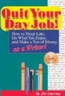 James D. Denney, Jim Denney - Quit Your Day Job!