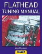 Mike Davidson - Flathead Tuning Manual