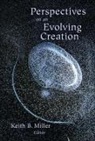 Miller, Keith B Miller, Keith B. Miller, Keith B. Miller - Perspectives on an Evolving Creation