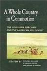 Bolton Ed -Williams, Patrick G. (EDT)/ Bolton Williams, S Charles Bolton, S. Charles Bolton, Jeannie M Whayne, Jeannie M. Whayne... - A Whole Country in Commotion