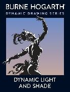 Burne Hogarth - Dynamic Light and Shade
