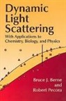Bruce J. Berne, BruceJ Berne, Robert Pecora, Physics - Dynamic Light Scattering
