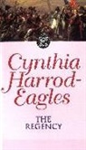 Cynthia Harrod-Eagles - The regency