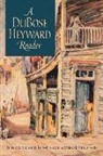 Heyward DuBose, Heyward Heyward Dubose, Du Bose Heyward, Dubose Heyward, James Hutchisson, James M Hutchisson... - Dubose Heyward Reader