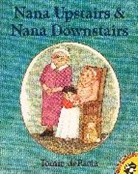 Tomie De Paola, Tomie Depaola, Tomie Depaola - Nana Upstairs and Nana Downstairs