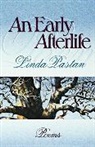 Linda Pastan, Pastan Linda - An Early Afterlife