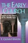 E. Glen Hinson, E. Glenn Hinson - The Early Church