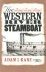 Adam I. Kane, Adam I./ Bates Kane - The Western River Steamboat