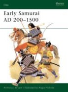 Anthony Bryant, Anthony J Bryant, Anthony J. Bryant, Angus McBride, McBride Angus - Early Samurai, 200-1500