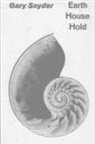 Gary Snyder - Earth House Hold