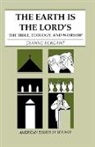 Dianne Bergant, Dianne Osa Bergant, Edward Foley - The Earth is the Lord's