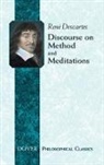 Rene Descartes, René Descartes, G. R. Montgomery T. Ross - Discourse on Method: With Meditations