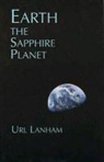 Url Lanham, Urless Norton Lanham - Earth the Sapphire Planet
