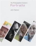 John Freeman - The Photographer's Guide to Portraits