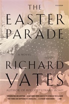 Yates, Richard Yates - The Easter Parde
