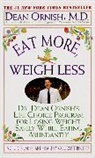 Dean Ornish, Shirley Elizabeth Brown - Eat More, Weigh Less