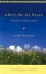 John Madson, John/ Madson Madson, Dycie Madson - Where the Sky Began